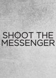 槍殺信使/Shoot the Messenger（2016）3D9