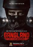 黑幫臥底 第一季 Gangland Undercover Season 1 (2015)