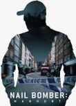 2021美國犯罪紀錄片《倫敦釘子炸彈案：全面緝兇》.英語中文字幕